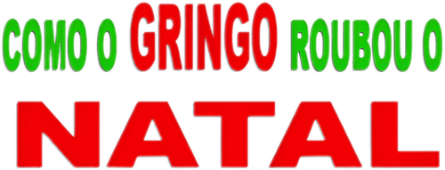 How the Gringo Stole Christmas