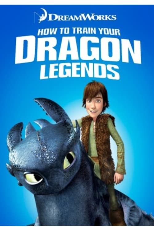 Poster Dreamworks How to Train Your Dragon Legends