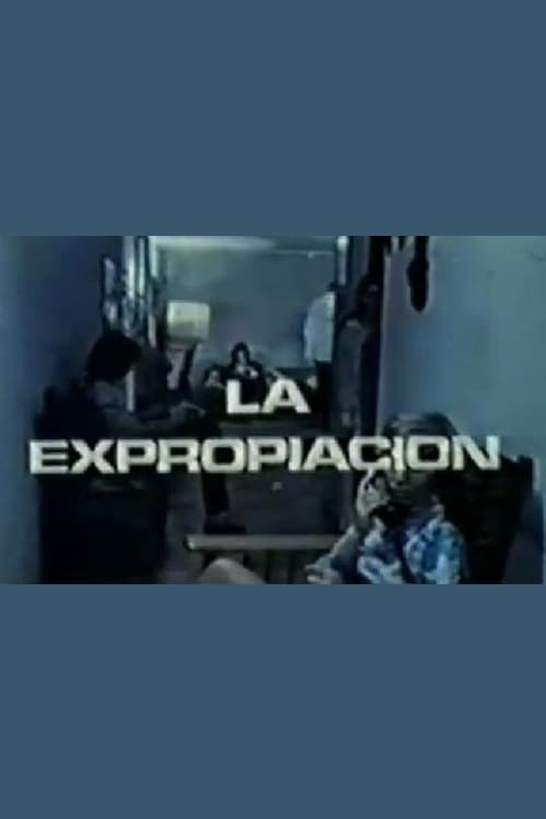 The Expropriation (1974)