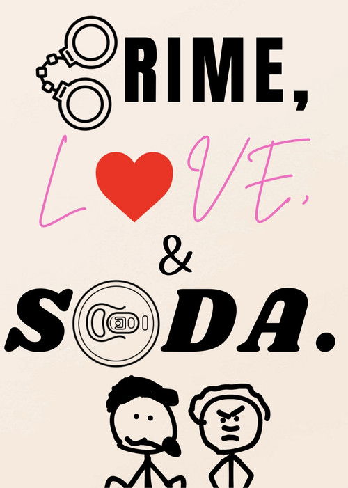Crime, Love and Soda.