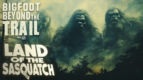 Poster della serie Bigfoot Beyond the Trail