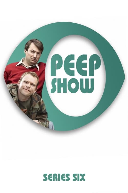 Where to stream Peep Show Season 6