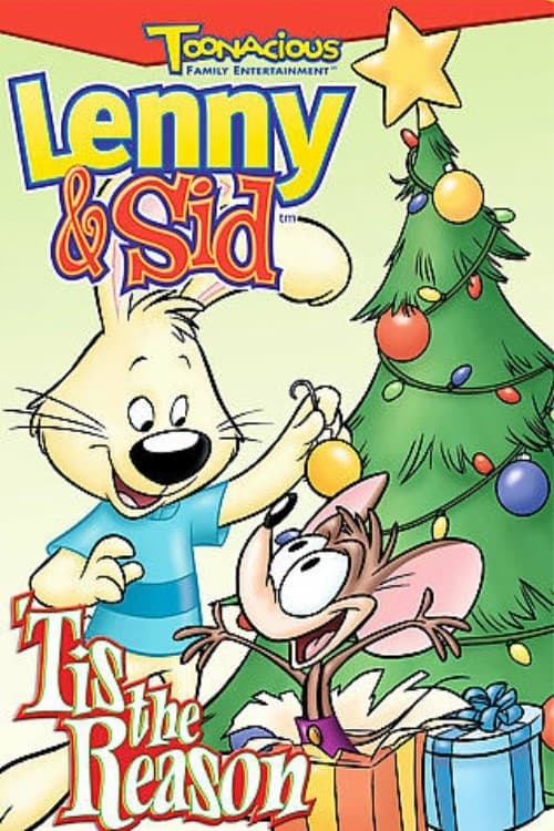 Poster do filme Lenny & Sid: 'Tis the Reason