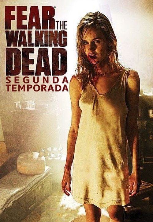 Fear the Walking Dead: Temporada 2