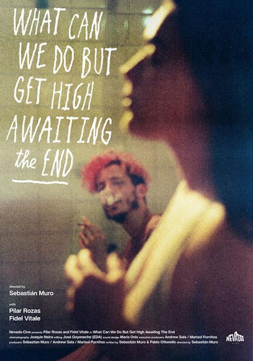 Affiche du film Qué se puede hacer salvo drogarse y esperar el fin