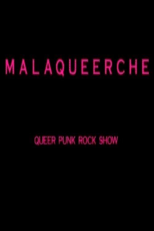 Malaqueerche: Queer Punk Rock Show (2004) poster