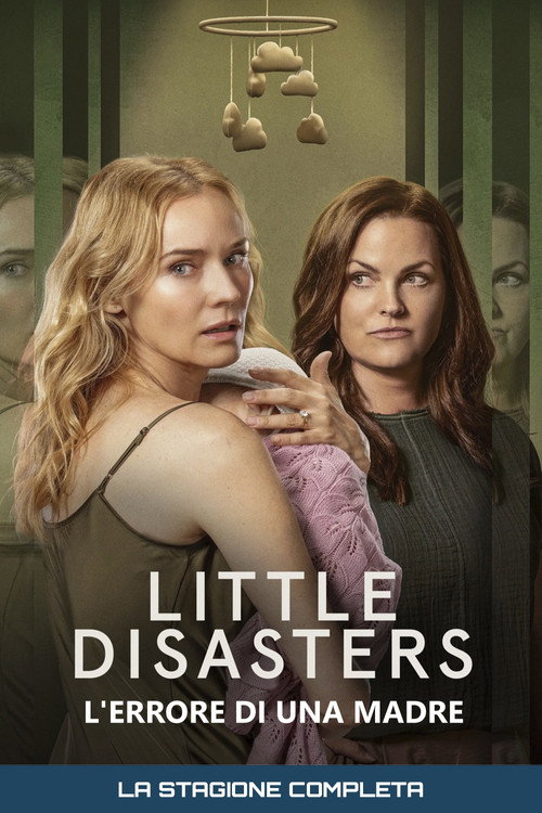 Locandina di Little Disasters - L'errore di una madre – Stagione 1