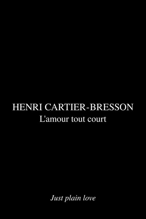 Henri Cartier Bresson - L'amour tout court 2001