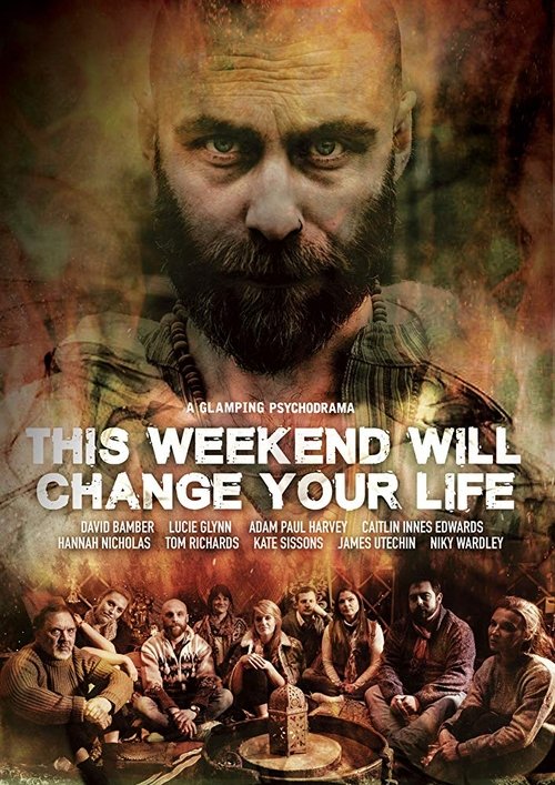 This Weekend Will Change Your Life poster