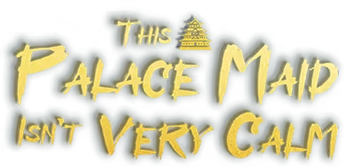 This Palace Maid Isn't Very Calm