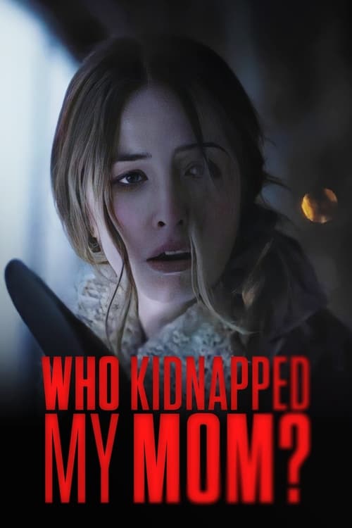 Who Kidnapped My Mom (2022) poster