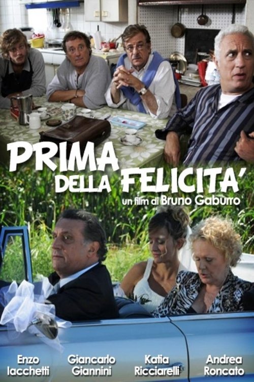 Prima della felicità movie poster player