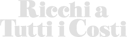 Ricchi a tutti i costi official logo