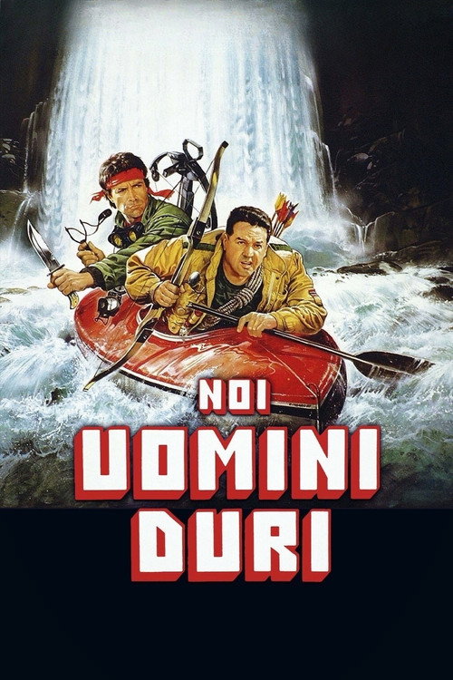 Noi uomini duri