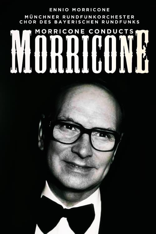 Morricone Conducts Morricone 2006