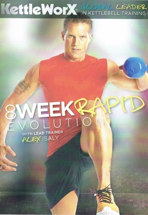 8 Week Rapid Evolution (2013)