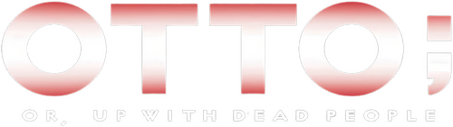 Otto; or, Up with Dead People