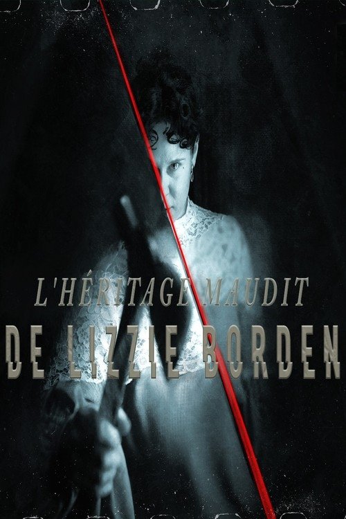 Poster of : L’héritage maudit de Lizzie Borden