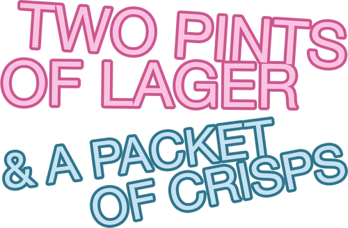 Two Pints of Lager and a Packet of Crisps