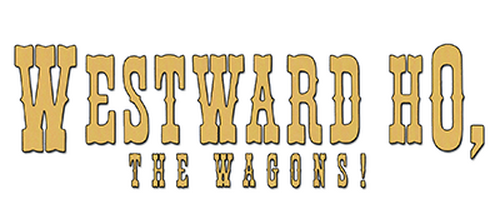 Westward Ho, The Wagons!