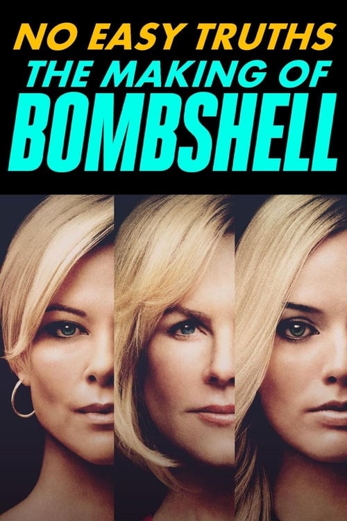 No Easy Truths: The Making of Bombshell (2020) poster