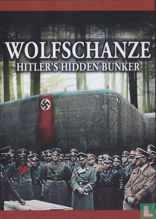 Wolfschanze: Hitler's Hidden Bunker (2010) poster