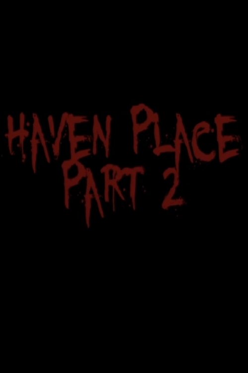 Haven Place Part 2 (2006) poster