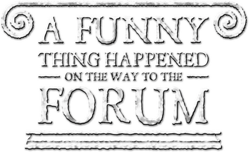 A Funny Thing Happened on the Way to the Forum