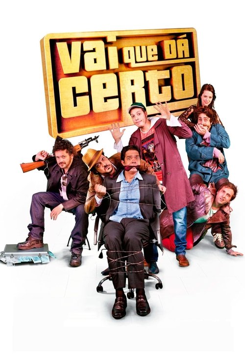 Vai Que Dá Certo movie poster player