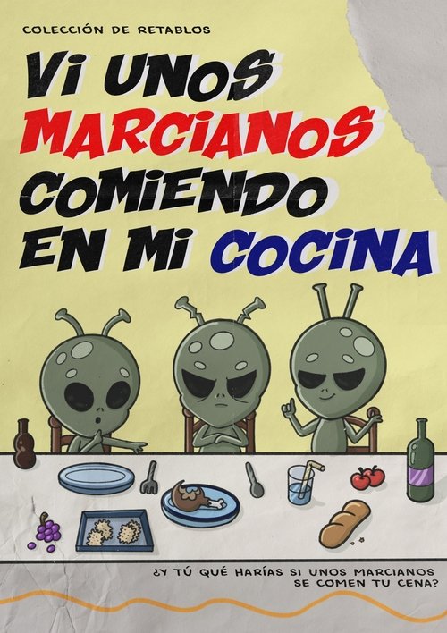 VI UNOS MARCIANOS COMIENDO EN MI COCINA (2025) poster