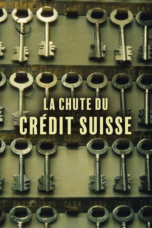 Affiche de Cupidité et corruption, la chute du Crédit Suisse