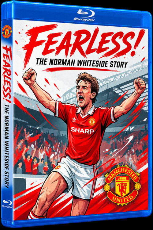 Fearless - The Norman Whiteside Story