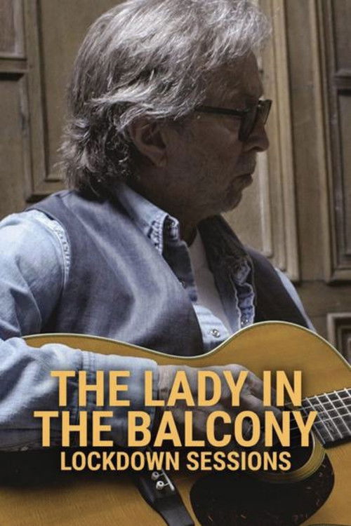 Eric Clapton: The Lady in the Balcony - Lockdown Sessions poster