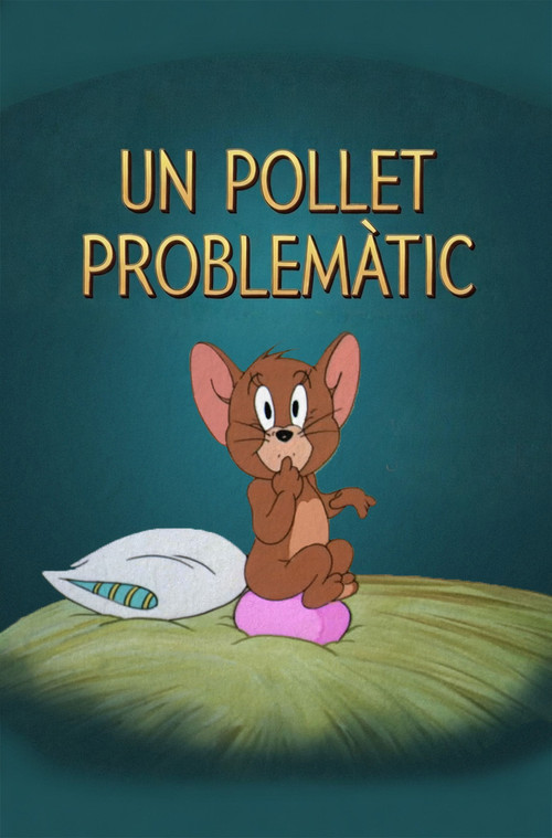 Cartell de Un pollet problemàtic