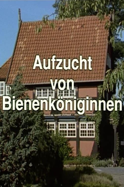 Aufzucht von Bienenköniginnen (1992)