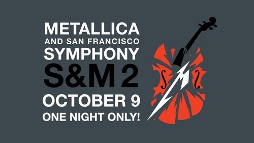 Metallica & San Francisco Symphony: S&M2