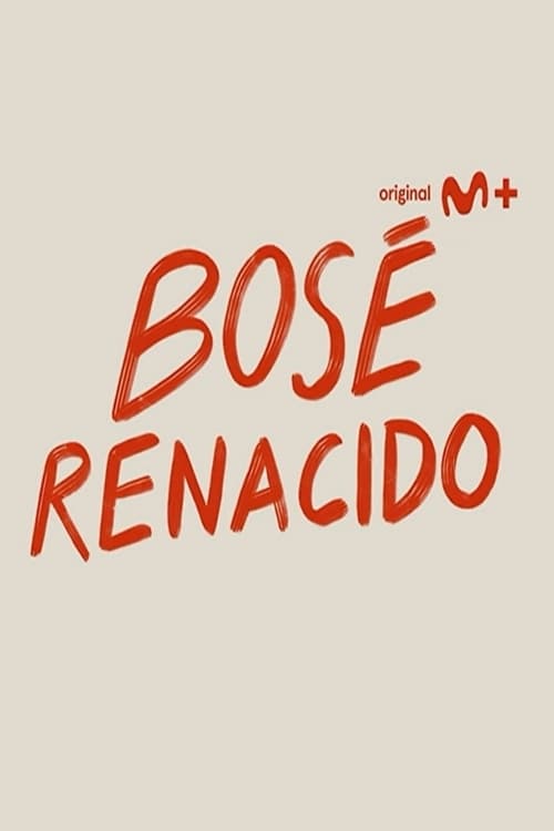 Bosé renacido, S01 - (2023)