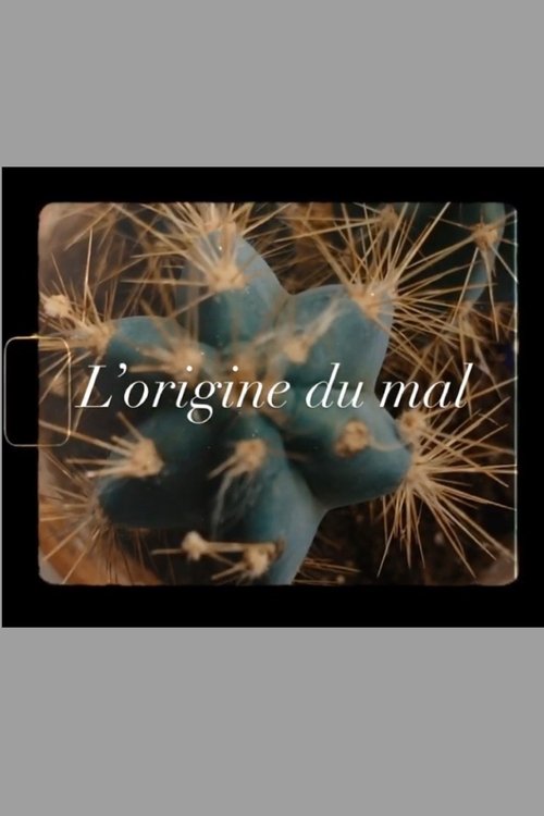 L'origine du mal 2022 L'origine du mal 2022