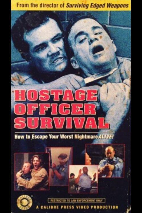 Hostage Officer Survival: How to Escape Your Worst Nightmare Alive 1998