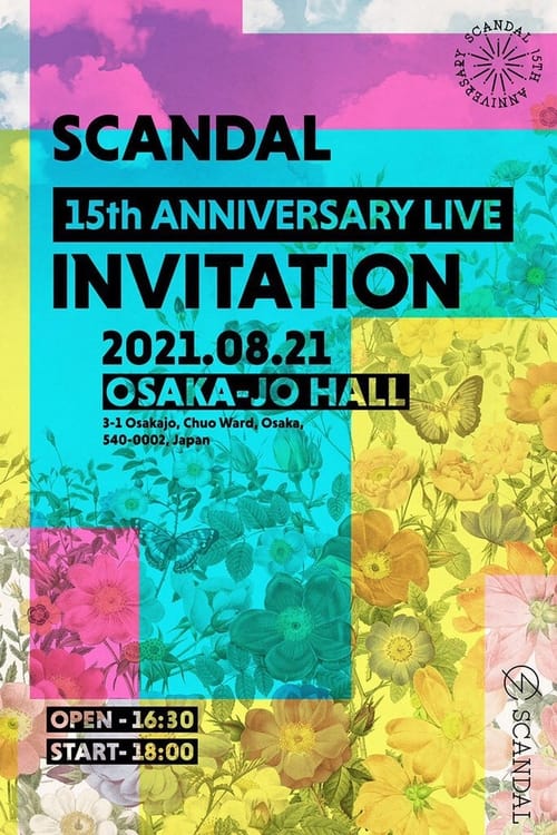 SCANDAL - 15th Anniversary Live "INVITATION" Livestream From Osaka-Jo Hall (2021) poster