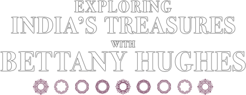 Exploring India's Treasures: Bettany Hughes