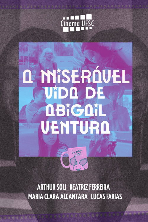 The Miserable Life of Abigail Ventura poster