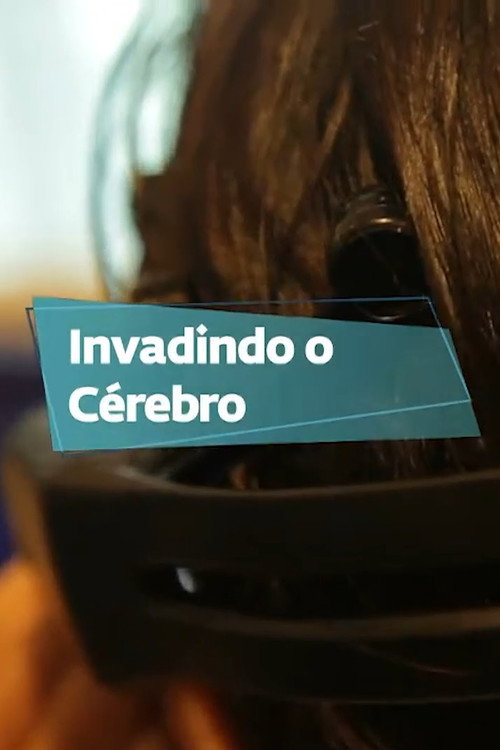 Invadindo o Cérebro