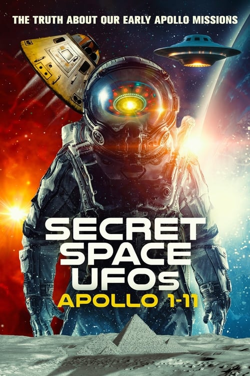 Poster Secret Space UFOs: Apollo 1-11 2023