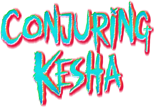 Conjuring Kesha