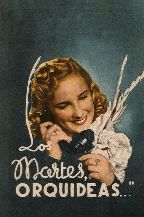 Los Martes, Orquídeas 1941