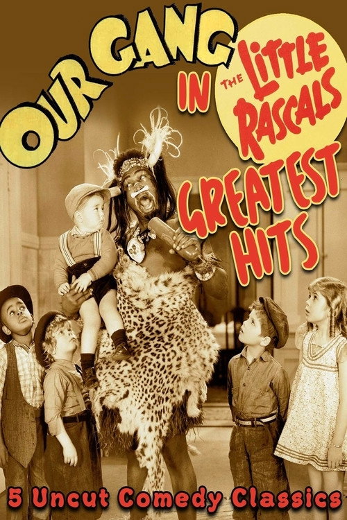 Our Gang in Little Rascals Greatest Hits - 5 Uncut Comedy Classics