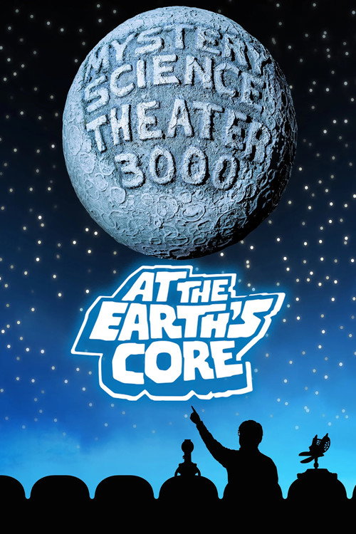 Mystery Science Theater 3000: At the Earth's Core poster