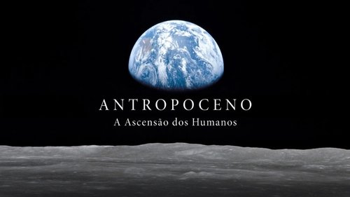 Anthropozän – Das Zeitalter des Menschen
