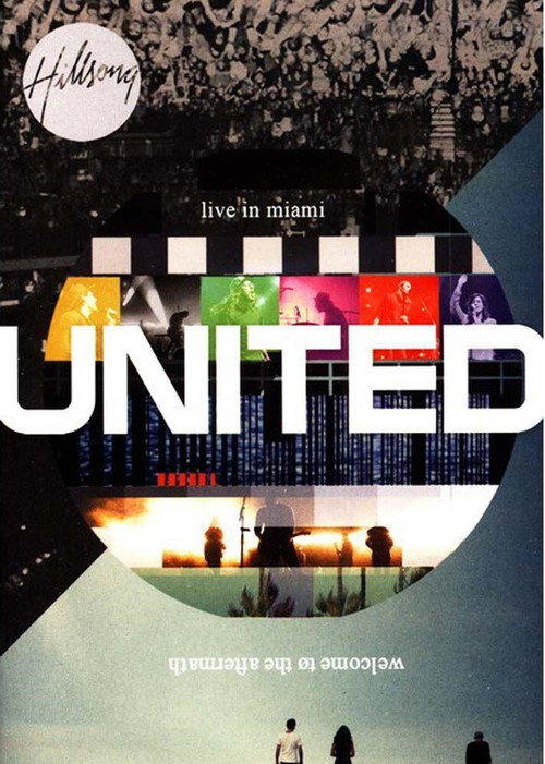 Hillsong United - Live in Miami poster